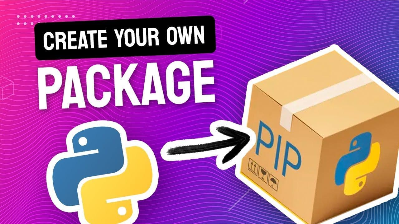 How to Create and Publish a Python Package