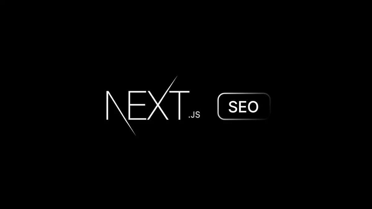 Top 5 SEO Optimization Techniques for Next.js